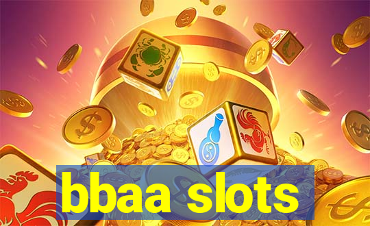 bbaa slots